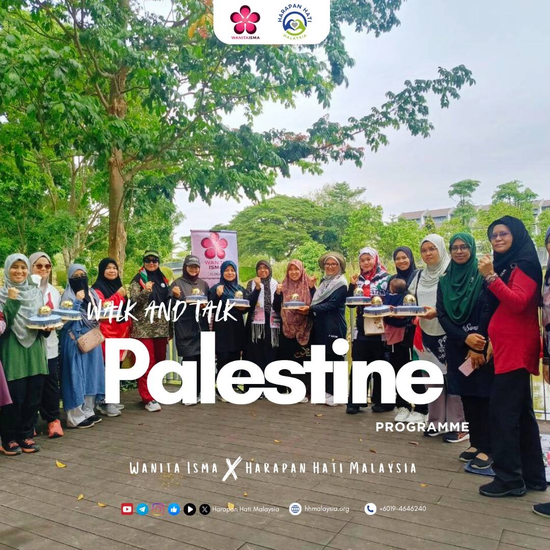 ‘Walk And Talk Palestine Programme’ – HHM X Wanita ISMA