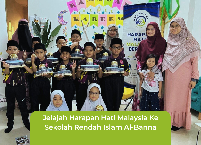 Jelajah Harapan Hati Malaysia Ke Sekolah Rendah Islam Al-Banna