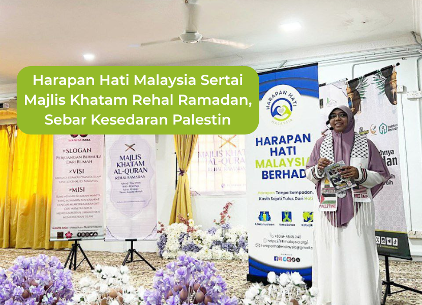 Harapan Hati Malaysia Sertai Majlis Khatam Rehal Ramadan, Sebar Kesedaran Palestin